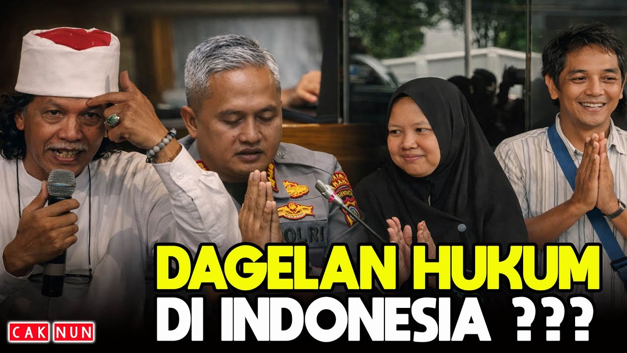CAK NUN : DAGELAN HUKUM DI INDONESIA ???