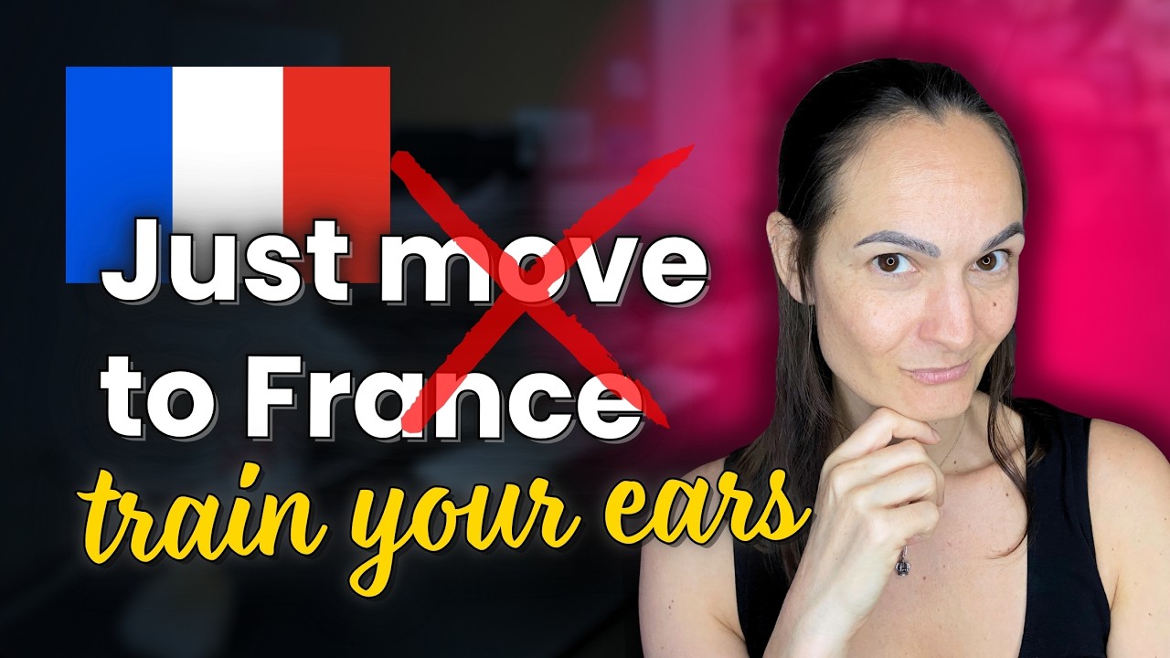 Why Immersion Alone Won’t Make You Understand Spoken French (Do This Instead)