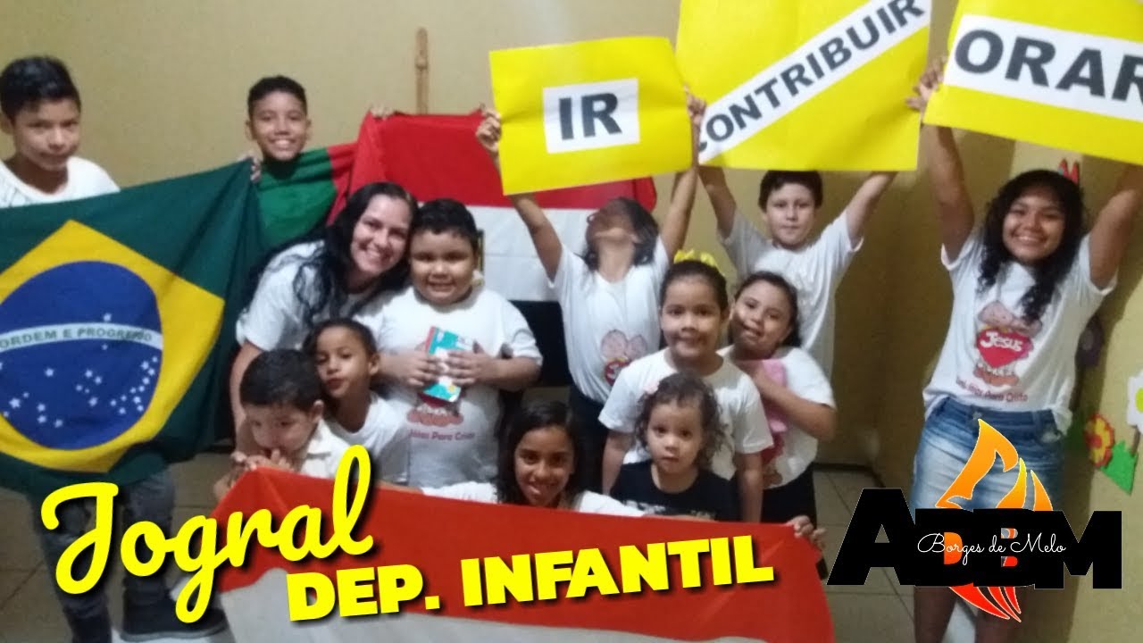 CULTO DE MISSÕES - JOGRAL DO DEP. INFANTIL - AD BORGES DE MELO - 04/06/2018