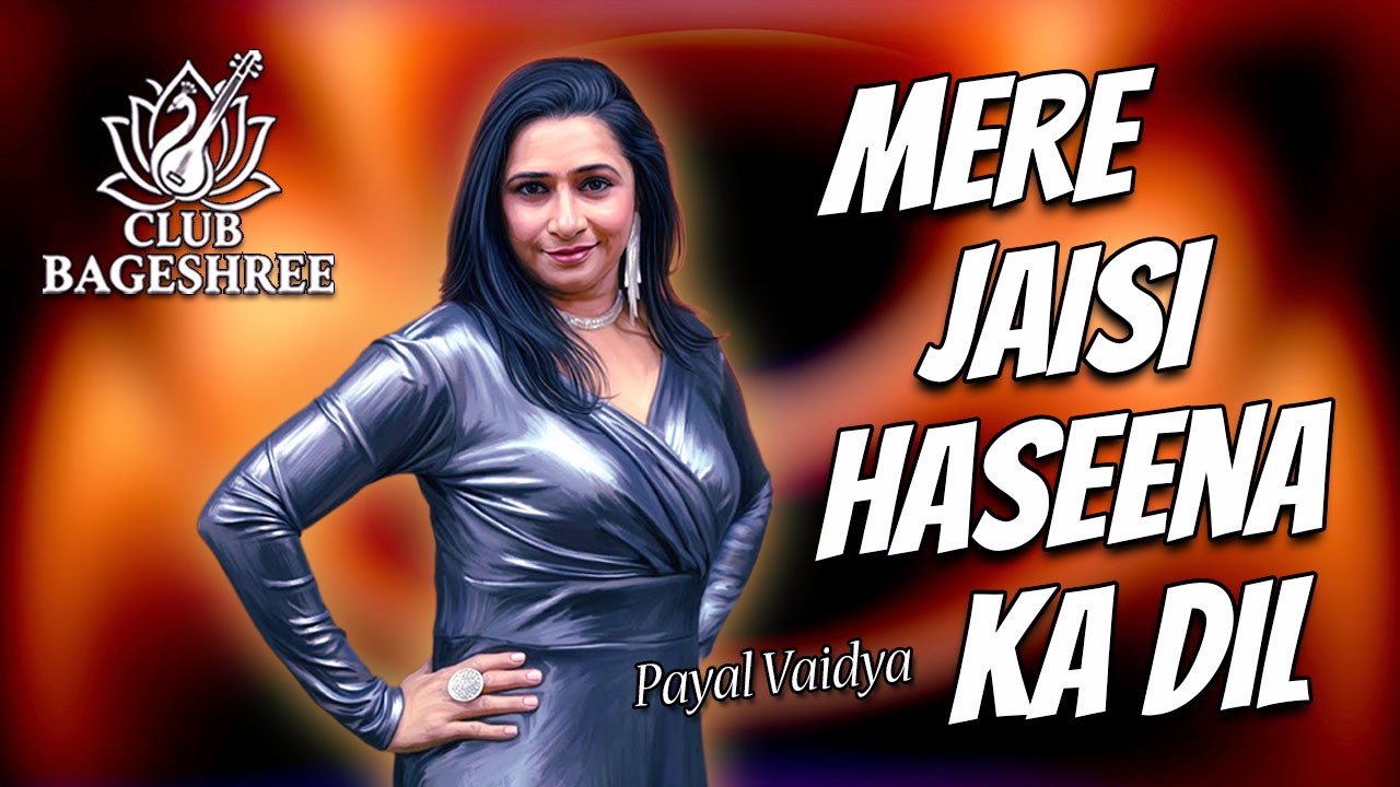 MERE JAISI HASEENA KA DIL l PAYAL VAIDYA l HIMANSHU TRIVEDI l SHARON PRABHAKAR l BAPPI LAHIRI l