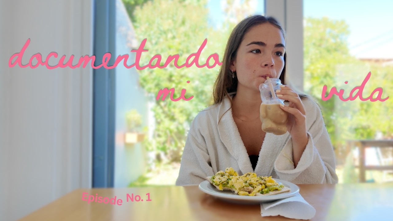 Documentando mi vida — episodio 1