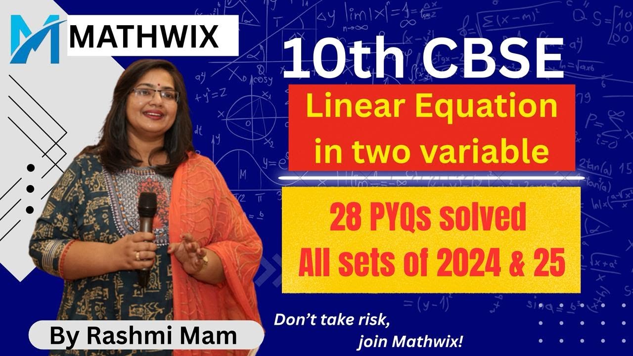 Class 10 Linear Equations in Two Variables | All 28 Board PYQs Solved (2024–25 CBSE Maths Standard)