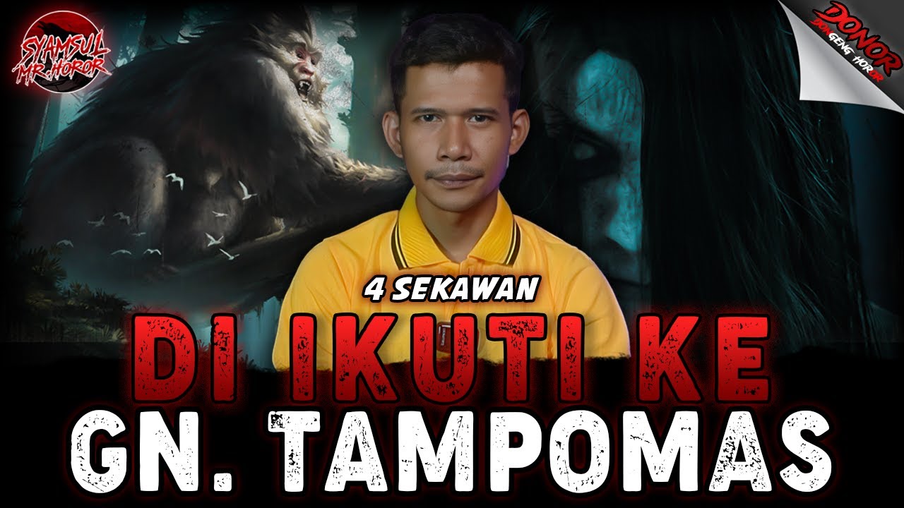 TERNYATA MEREKA SEMUA DI IKUTI SAMPE KE GUNUNG TAMPOMAS!!!
