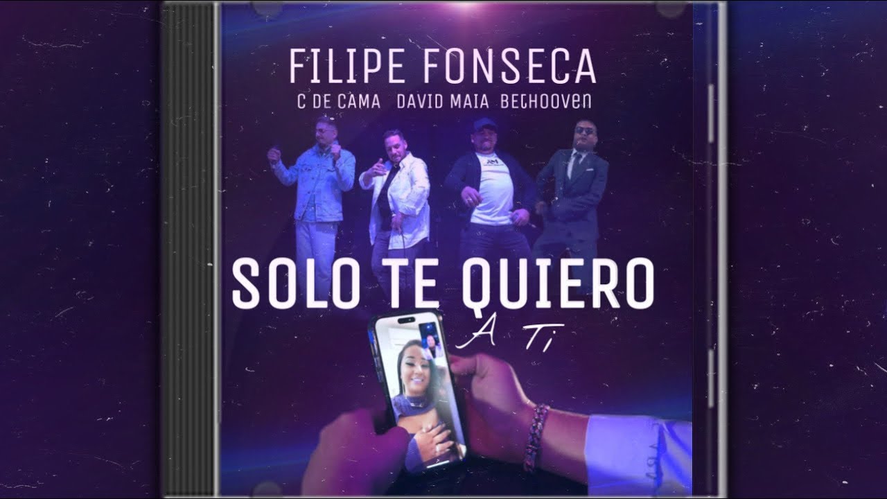 Solo Te Quiero a Ti  -Filipe Fonseca -Davi Maia-CDECAMA e Bethooven