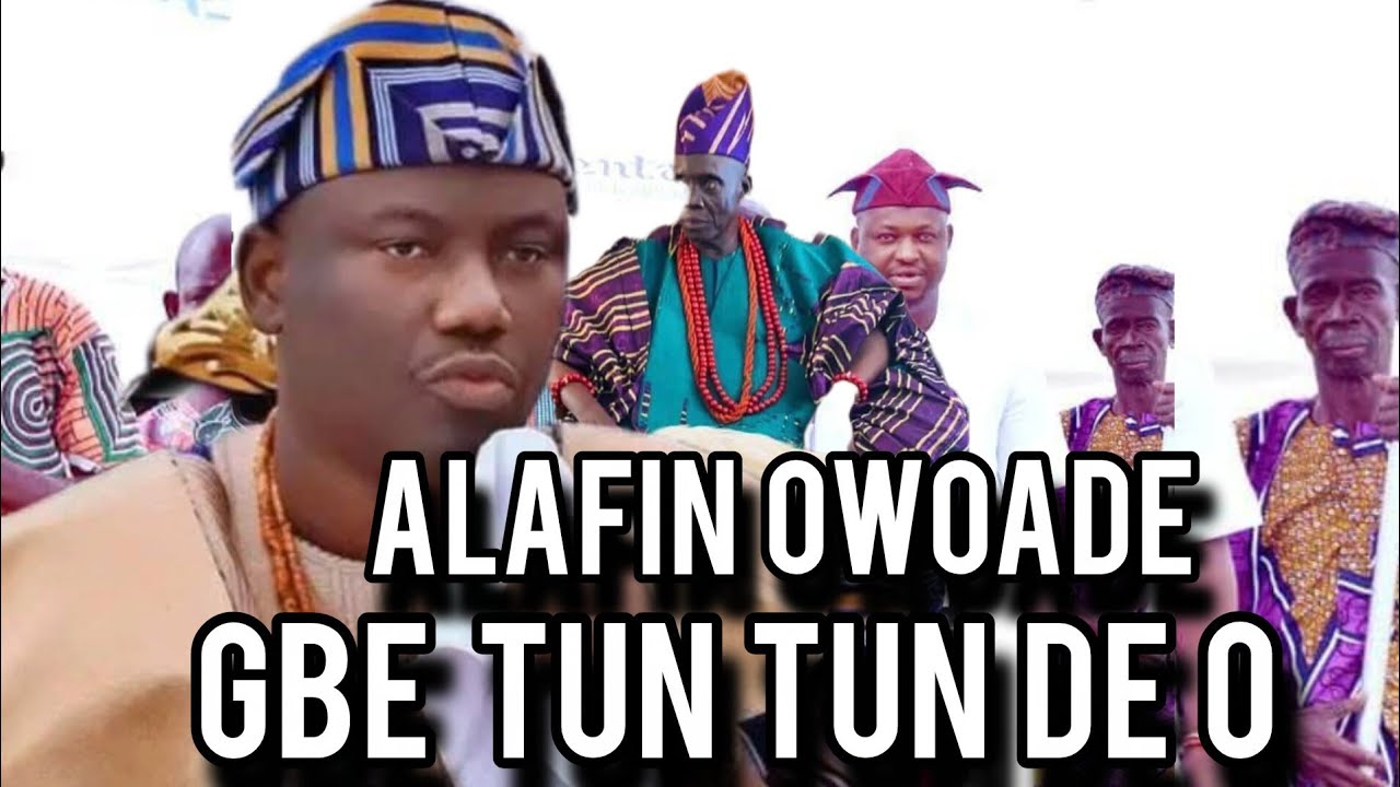 ALAFIN OWOADE GBE TUN TUN DE O!! SOKOTI FARAYA SORO