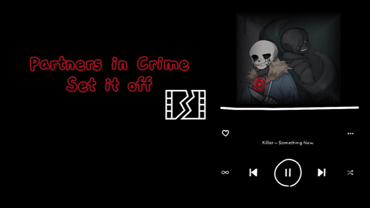 || Killer - Something New || Killer Sans Playlist || Repost