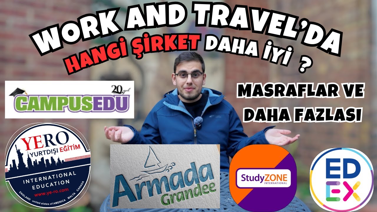 Work and Travel'da Şirket Seçimi ve Tüm Masraflar Hangi Şirket Daha İyi ? 2025