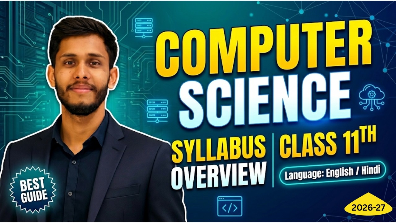 Class 11 Computer Science Syllabus 2026-27 | Complete NCERT Overview