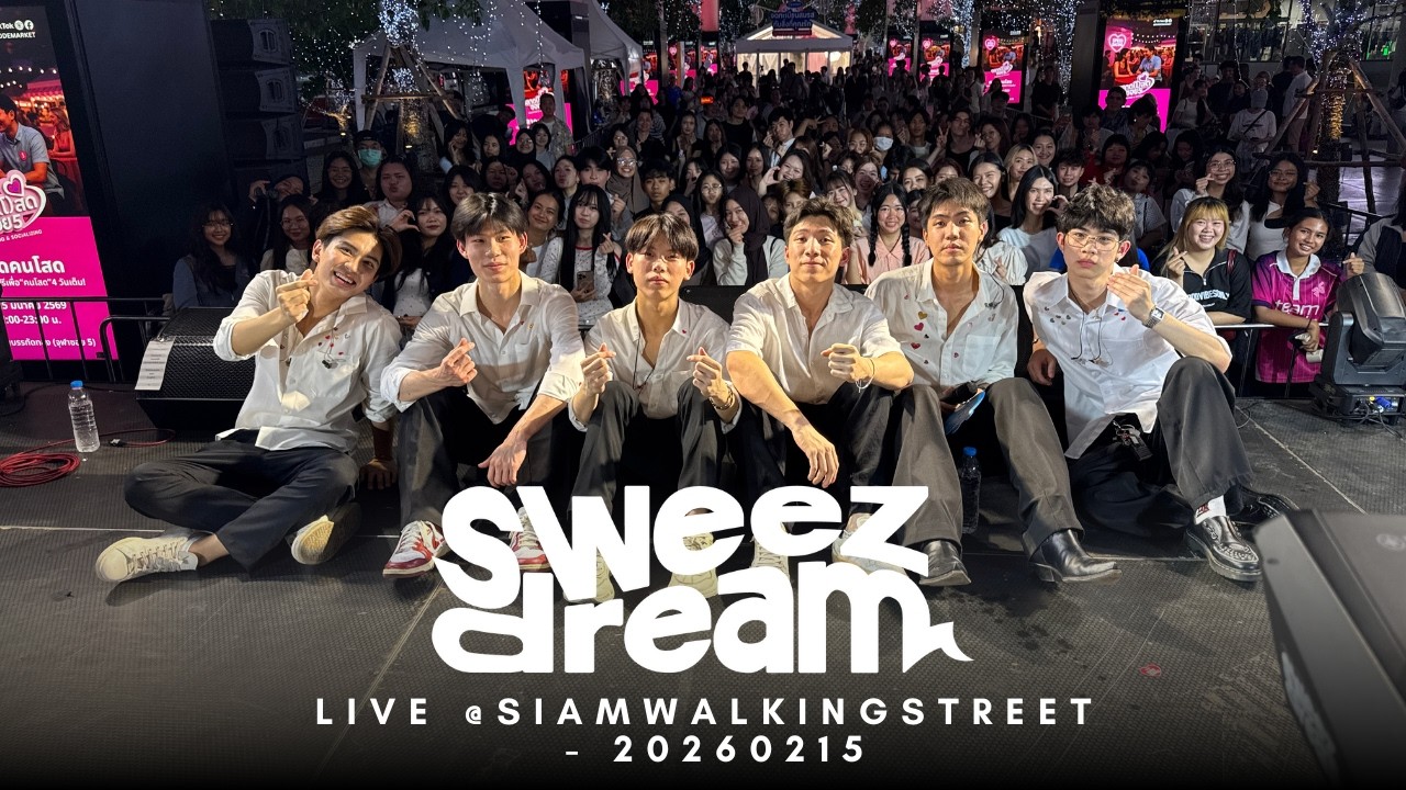 Sweezdream Live @ Siam Walking Street | 15 Feb 2026 Full Performance