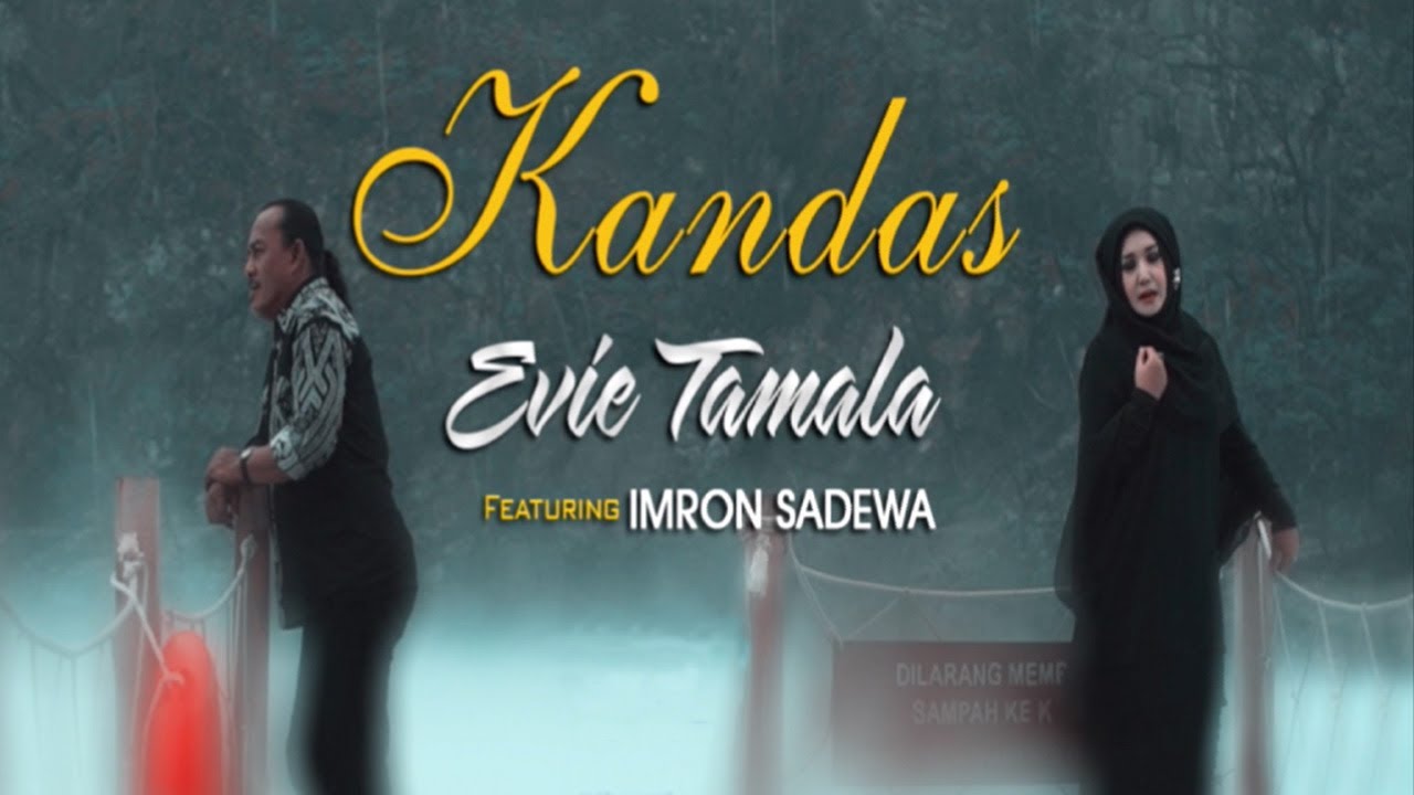 Evie Tamala feat. Imron Sadewo - Kandas (Official Video Klip)