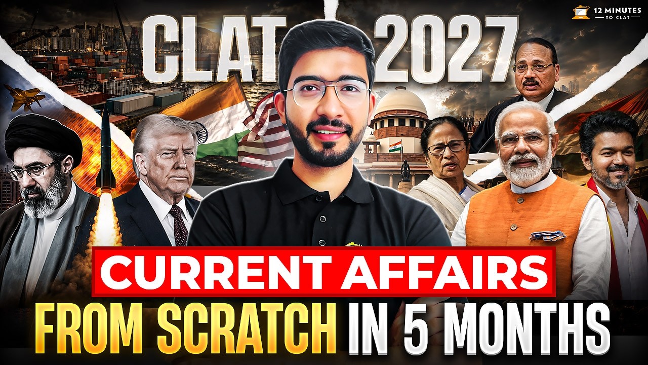 CLAT 2027 Current Affairs Strategy: How to Cover CLAT 2027 Current Affairs in 5 Months?