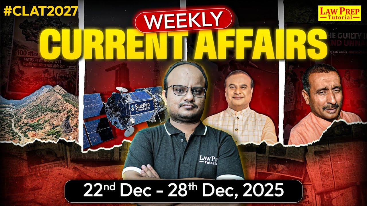 Weekly Current Affairs (22-28 Dec 2025) | Important Weekly Current Affairs for CLAT 2027