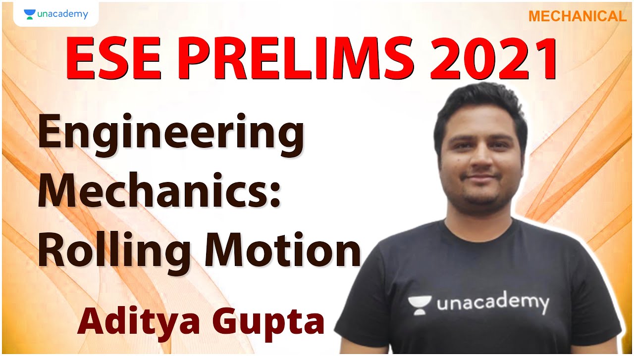 ESE 2021 Prelims | Engineering Mechanics: Rolling Motion | Mechanical | Aditya Gupta