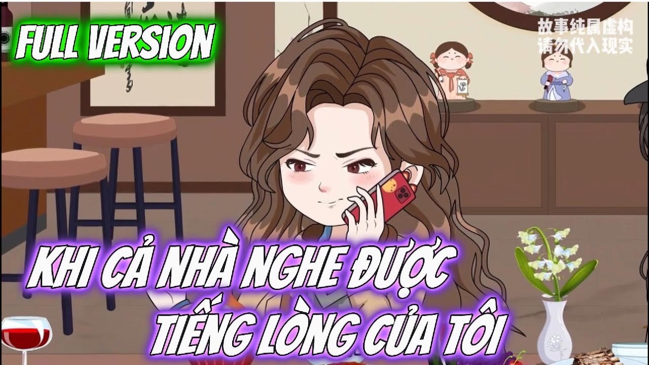 Full Version | khi Cả nhà nghe được tiếng lòng của tôi | Min Review