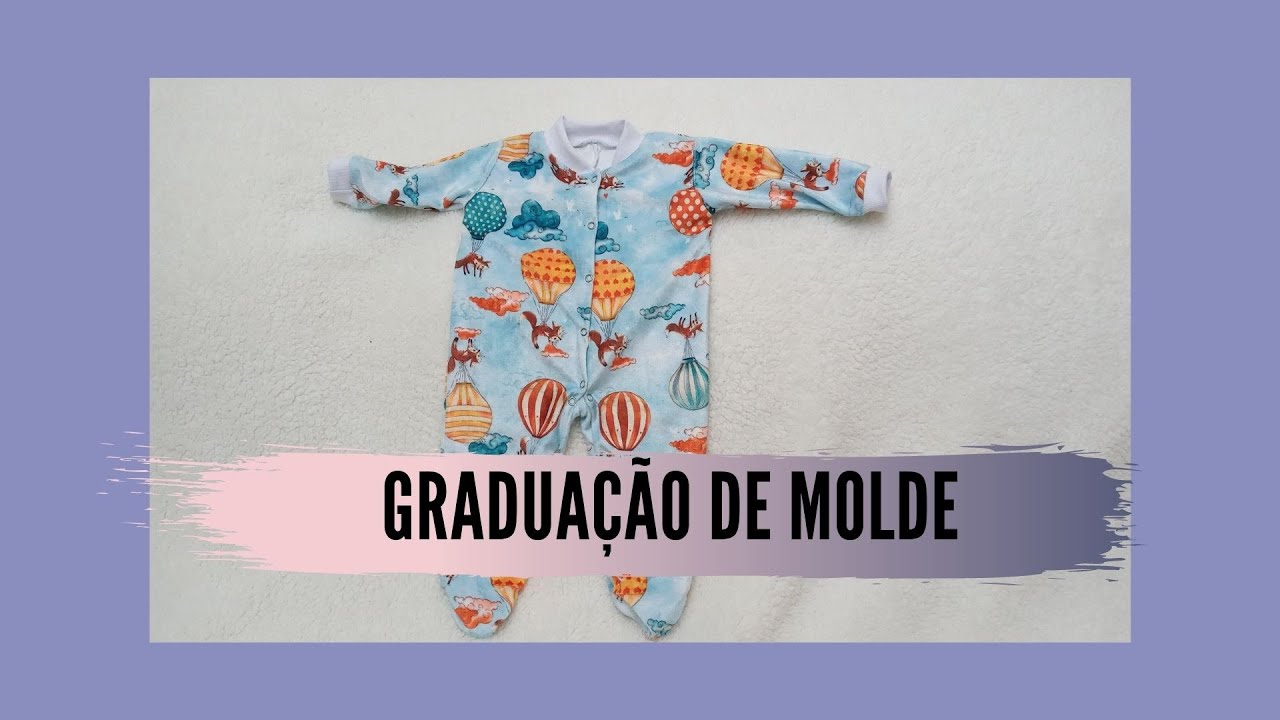 AMPLIAÇÃO| Como graduar molde do macacão de bebê passo a passo
