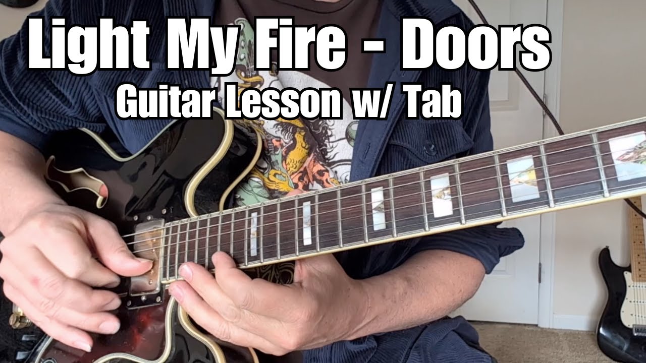 LIGHT MY FIRE The Doors GUITAR LESSON w/ SOLO and Tabs