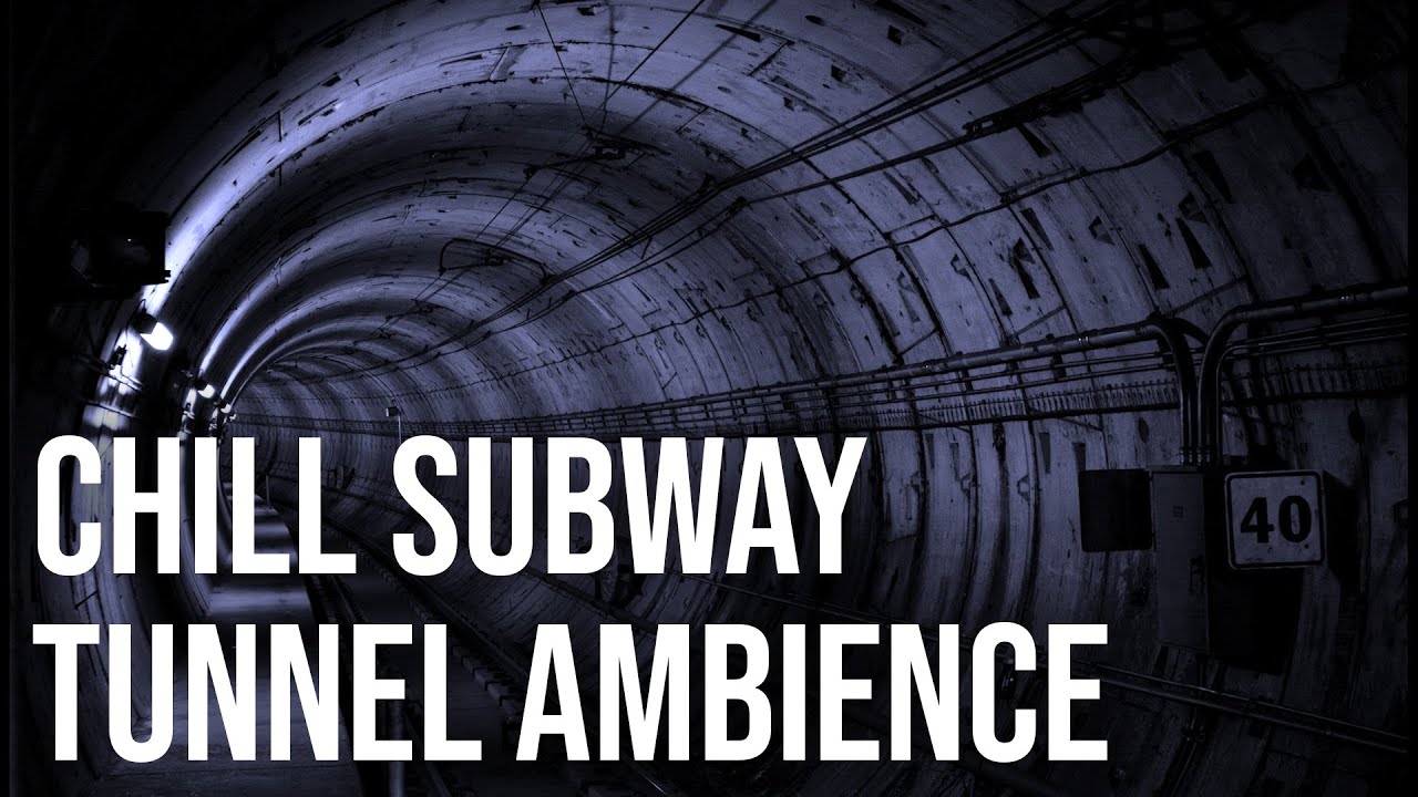 8 hours of Chill Subway Tunnel Ambience