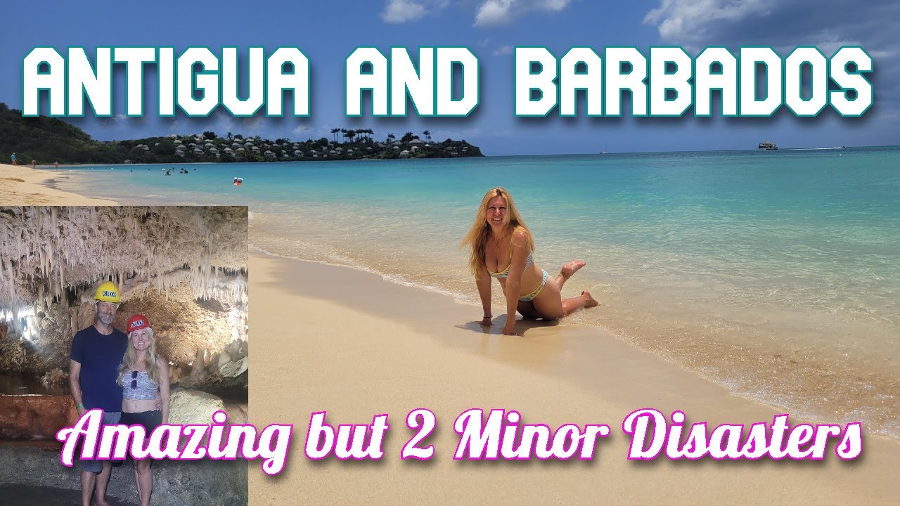 Antigua and Barbados: The Good, the Bad and the Beautiful -Final Part of Cruise