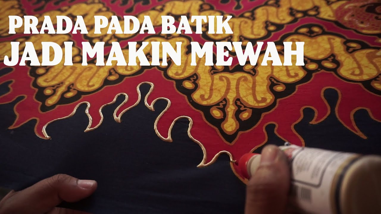 [Eps 113] Cara Pengaplikasikan Prada pada Batik Part 1
