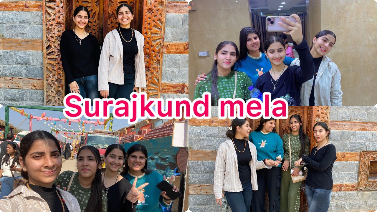 ￼ Surajkund Mela, enjoy with friends ￼🫶🏻🪬