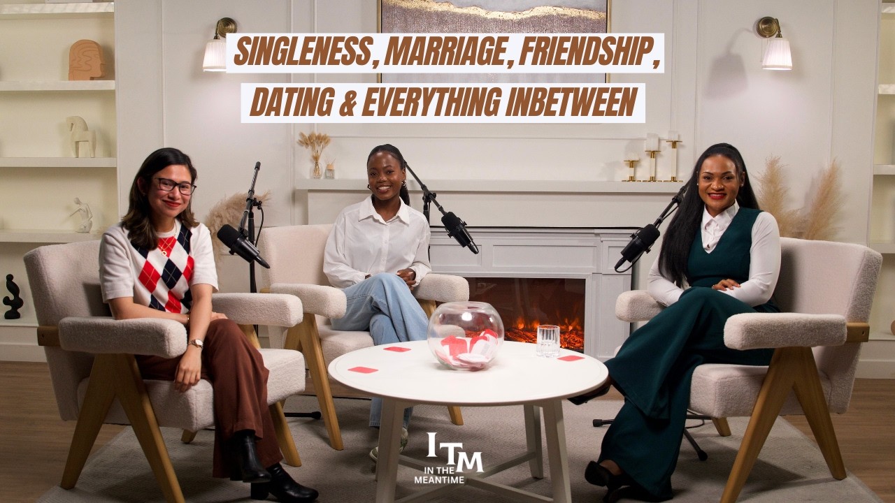 Valentines special: Love, friendship, singleness, and marriage in different seasons | Celyn & Sheena