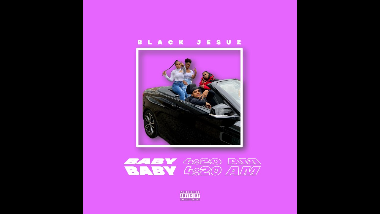 BLACK JESUZ - Baby 4:20am(Official Video) prod. KP Beatz