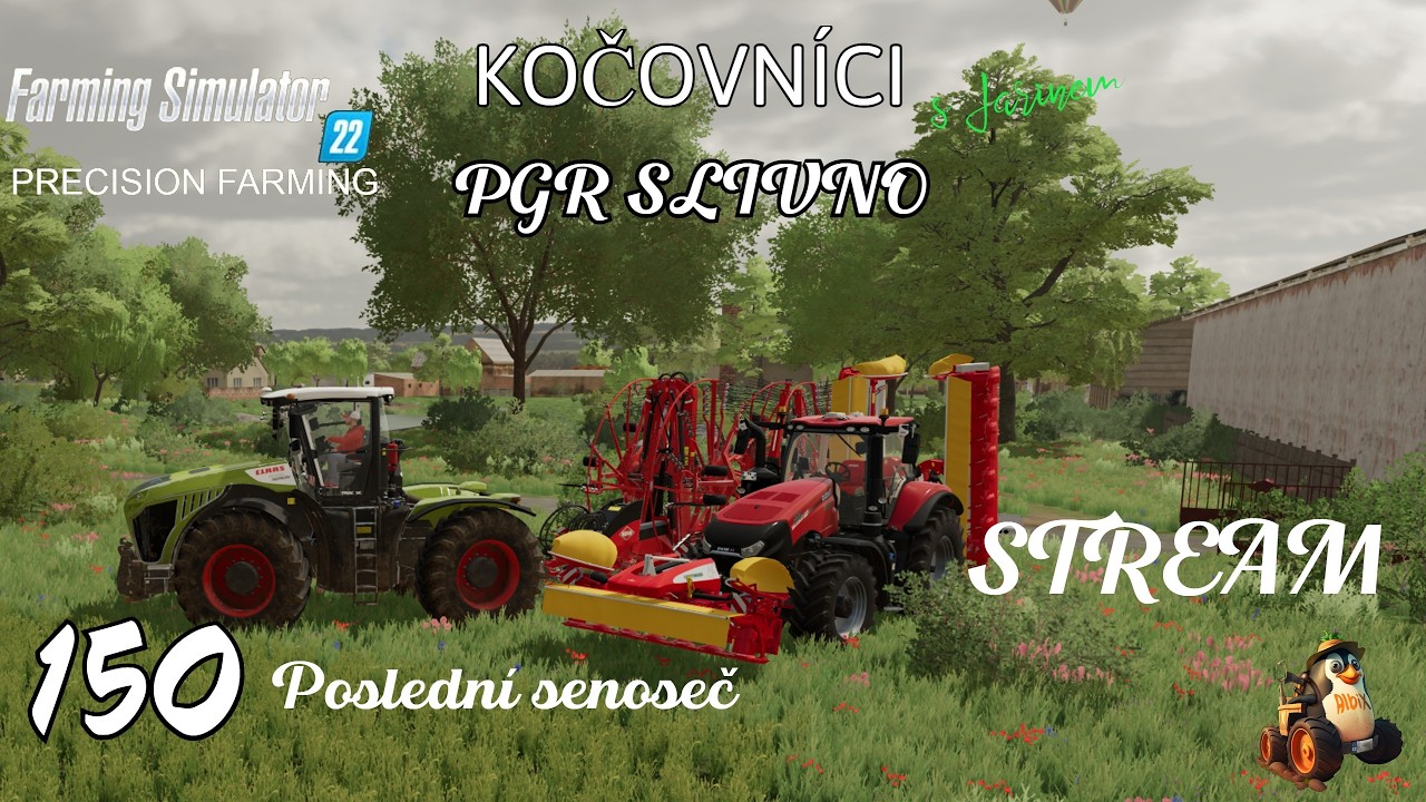 #150 PGR SLIWNO | STREAM - POSLEDNÍ SENOSEČ | PRECISION FARMING |FS22|CZ/SK