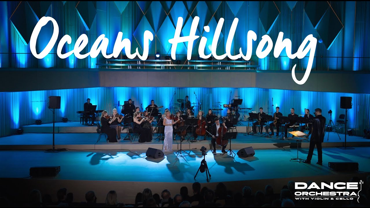 OCEANS (OCEANOS) Hillsong United - Dance Orchestra with Violin & Cello