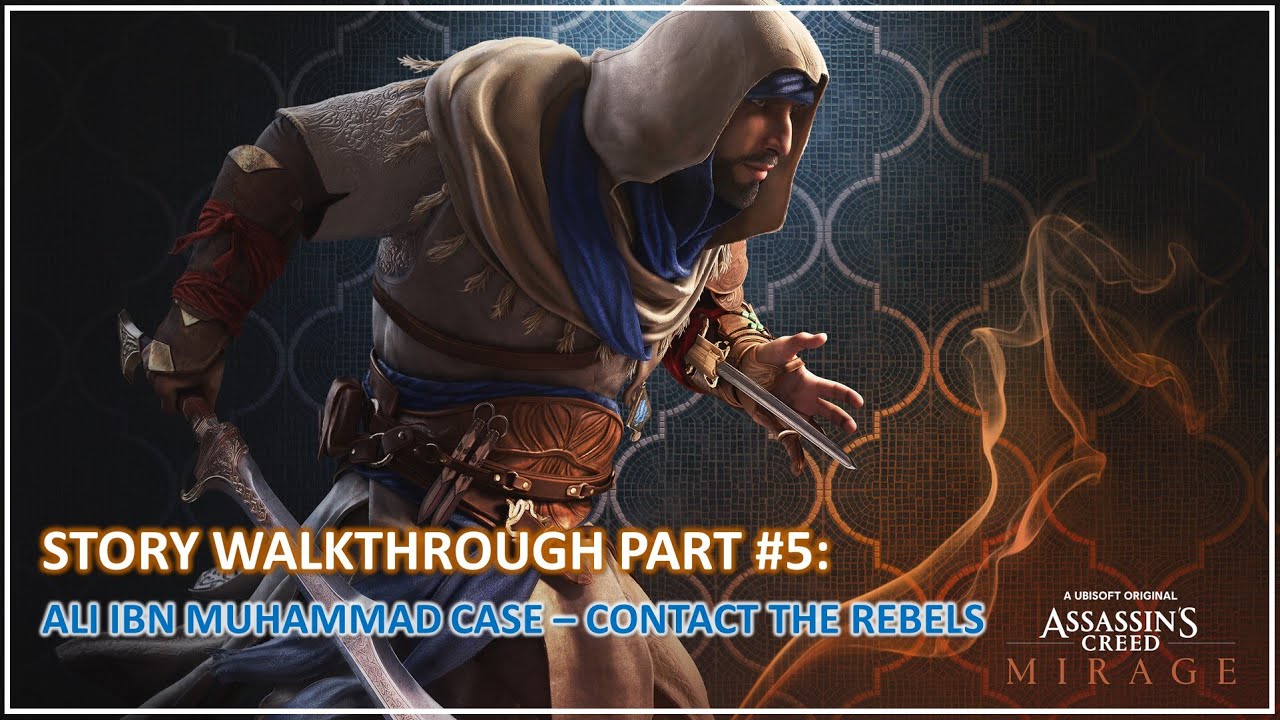 ASSASSIN'S CREED MIRAGE | STORY WALKTHROUGH PART #5 - CONTACT THE REBELS