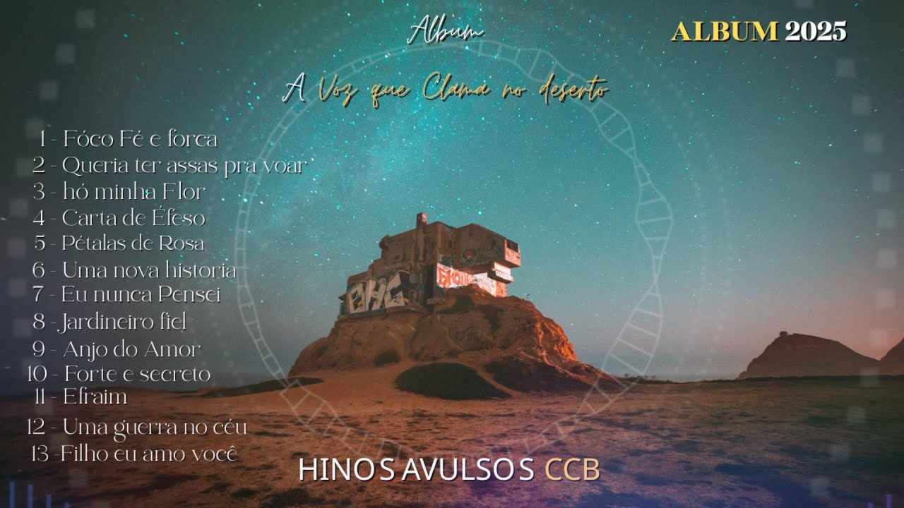Hinos Avulsos CCB 2025 - Álbum: A voz que clama no Deserto - mardoqueu felipe silva