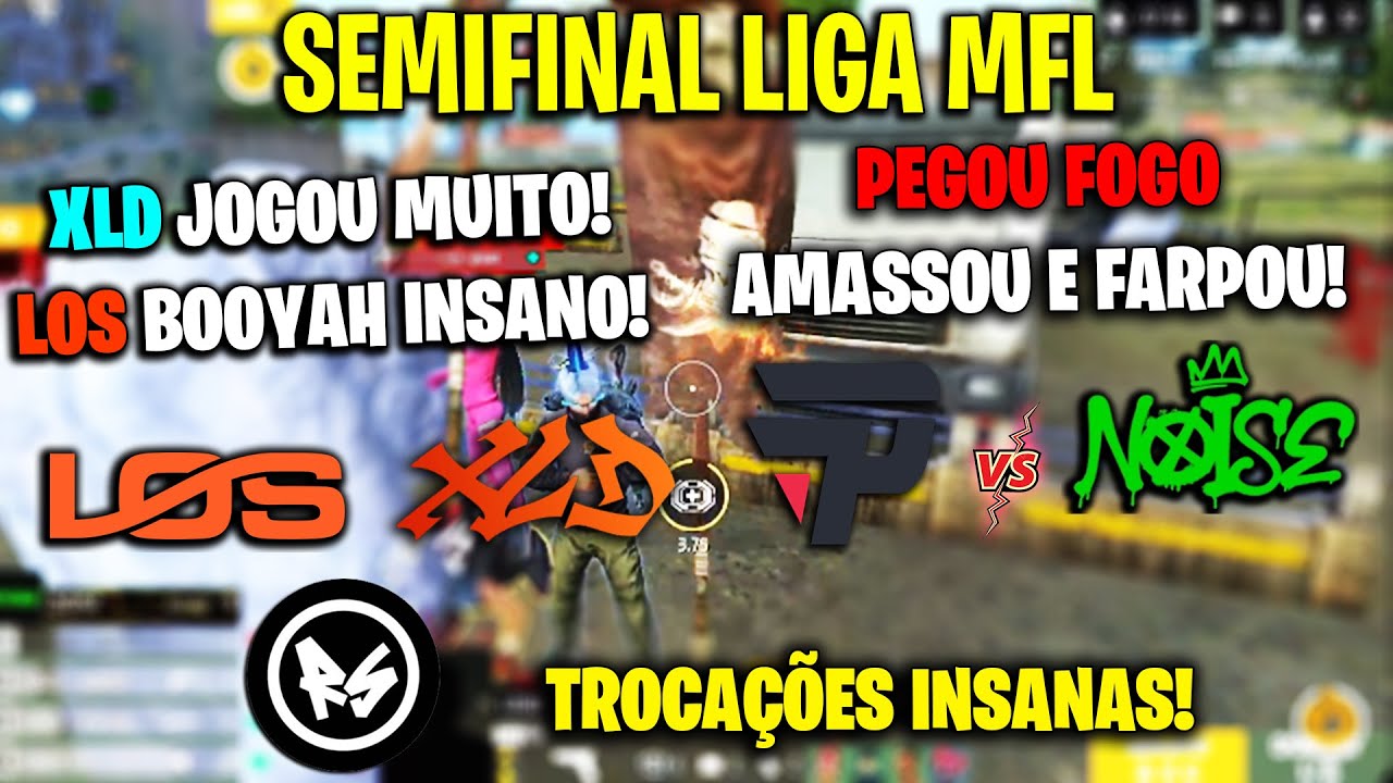 LIGA MFL - LOS BOOYAH INSANO! NOISE vs FAZ O P PEGOU FOGO! XLD AMASSOU! CRIAS E1 INSANO! CLIPS FF