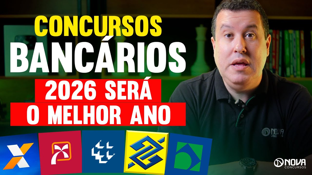 MELHORES CONCURSOS BANCÁRIOS PREVISTOS PARA 2026 🔥
