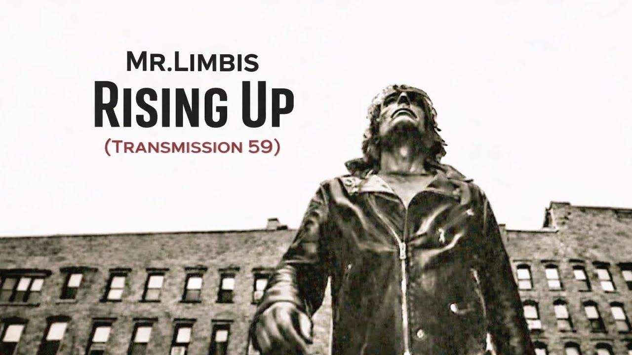 Mr. Limbis - Rising Up (Transmission 59) (Official video)