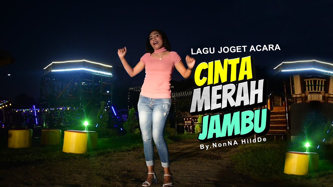 CINTA MERAH JAMBU LAGU JOGET ACARA 2024 DISCO REMIX TERBARU [ NonNA HildDe ]