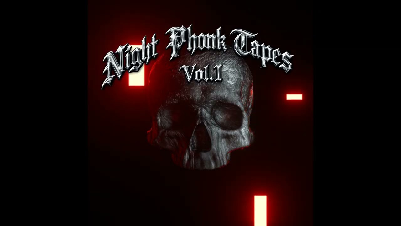 Night Phonk Tapes Vol. I  Full Tape