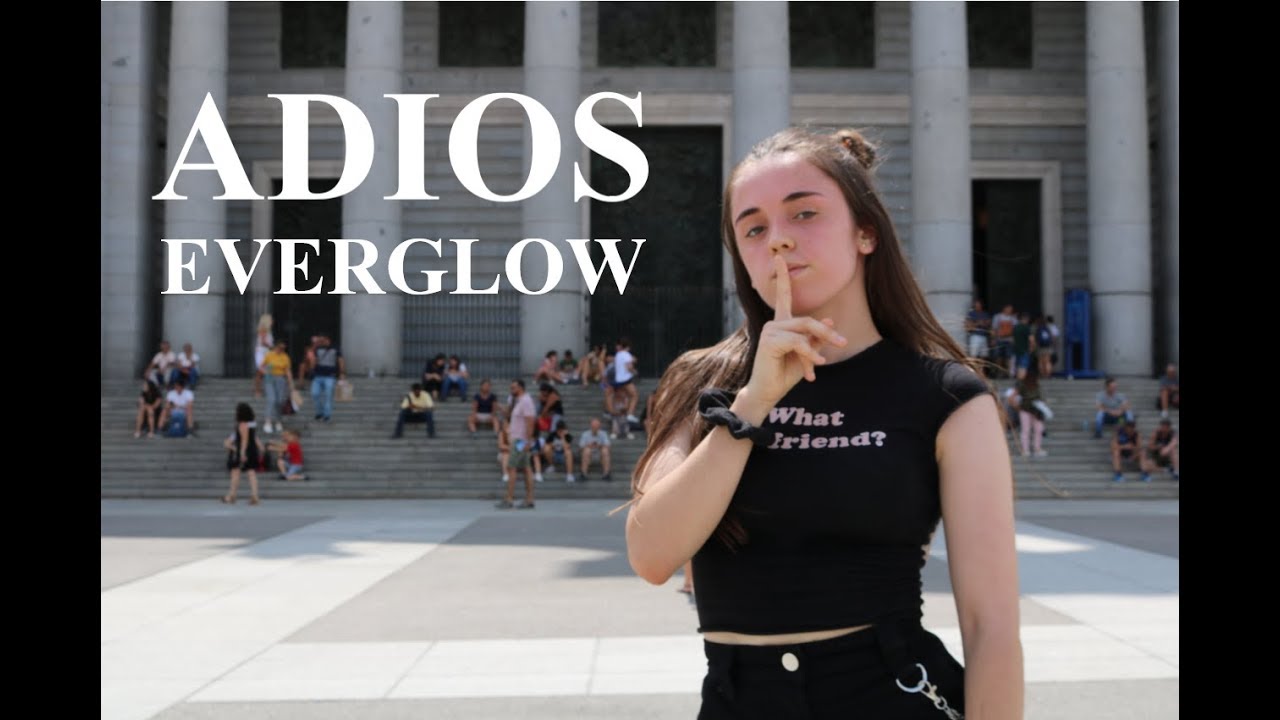 [KPOP IN PUBLIC] EVERGLOW (에버글로우) - Adios | Dance Cover