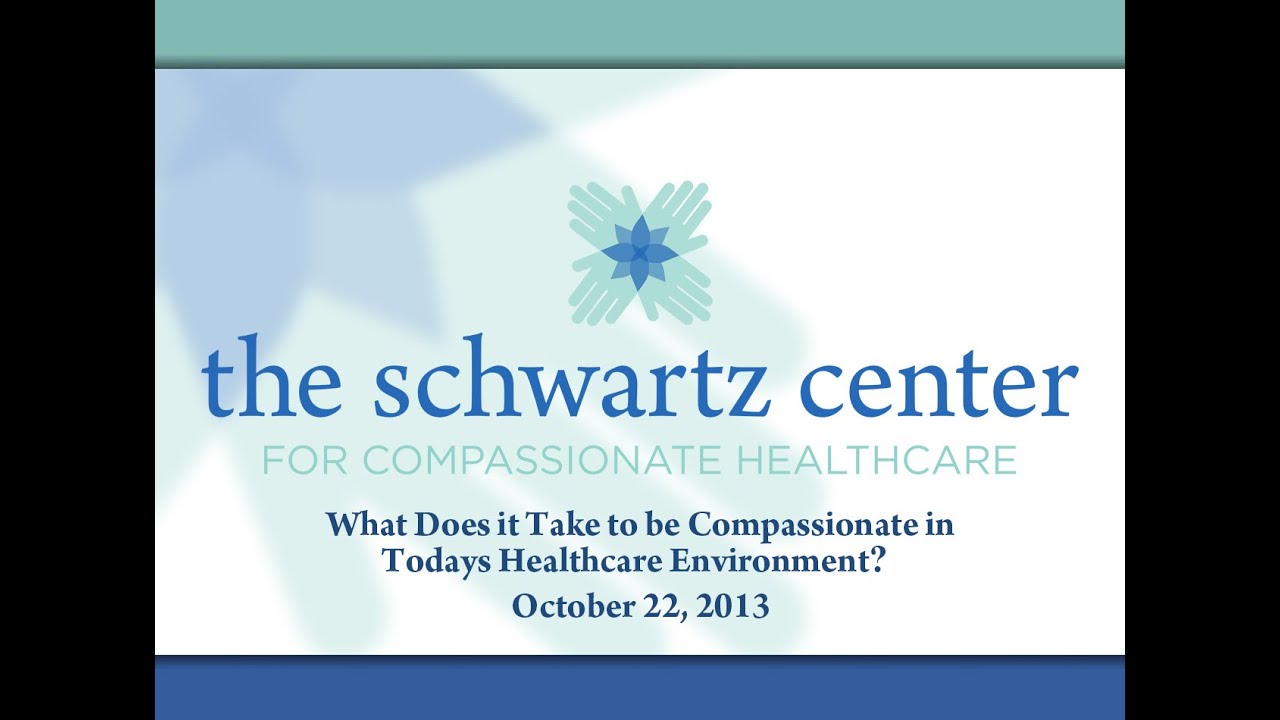 What Does it Take to be Compassionate in Today&rsquo;s Healthcare Environment?