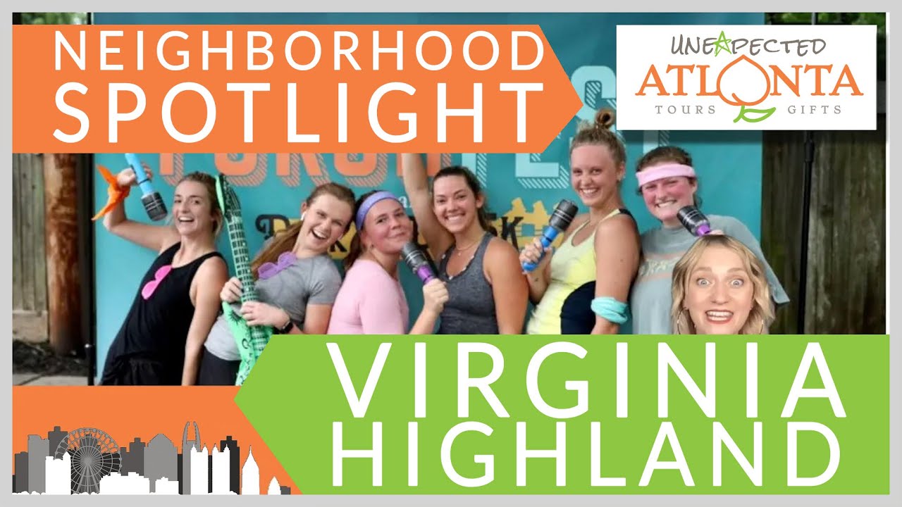 Virginia Highland Neighborhood Secrets Only a LOCAL Would Know! History and Recommendations