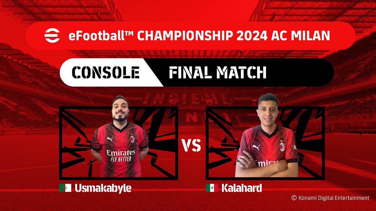 Console Grand Final: Usmakabyle vs Kalahard | eFootball™ Championship 2024 AC Milan Finals
