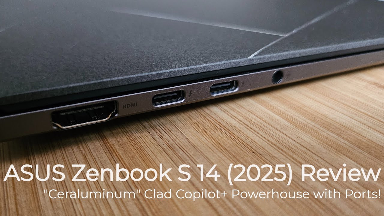 ASUS Zenbook S14 Copilot+ Laptop (2025) - Unboxing & Review