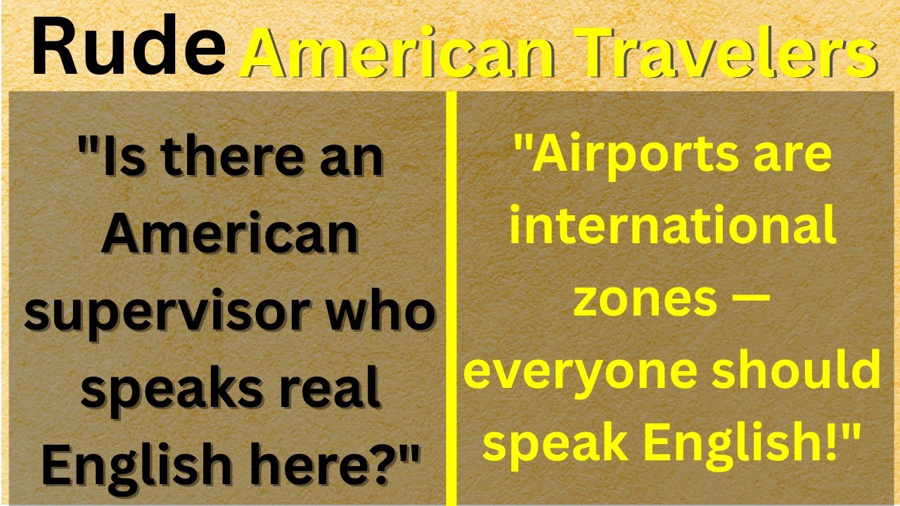 Tales of the RUDEST Americans at Airports! ✈️😡