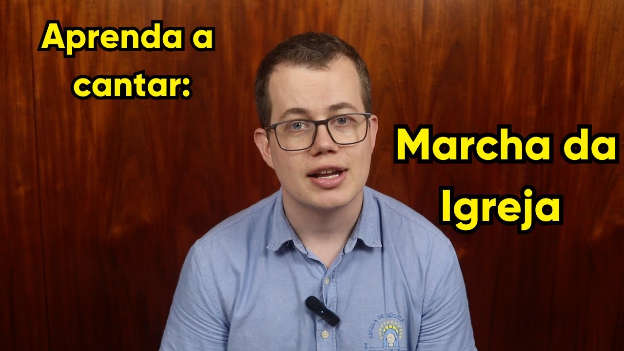 Aprenda a cantar: Marcha da Igreja (David Julien)