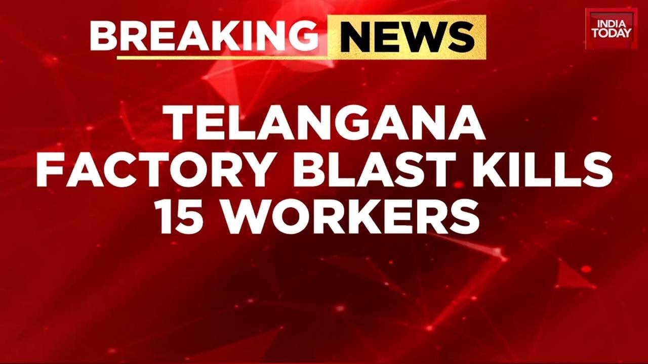Telangana Chemical Factory Blast: 15 Dead, 34 Injured In Sangareddy, Govt Assures Compensation