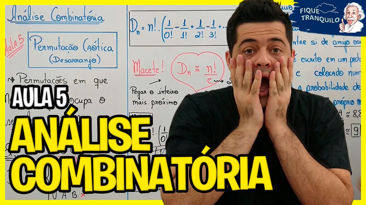 ANÁLISE COMBINATÓRIA (ENEM) | Aula 5: Permutação caótica 🔥🔥🔥🔥🔥