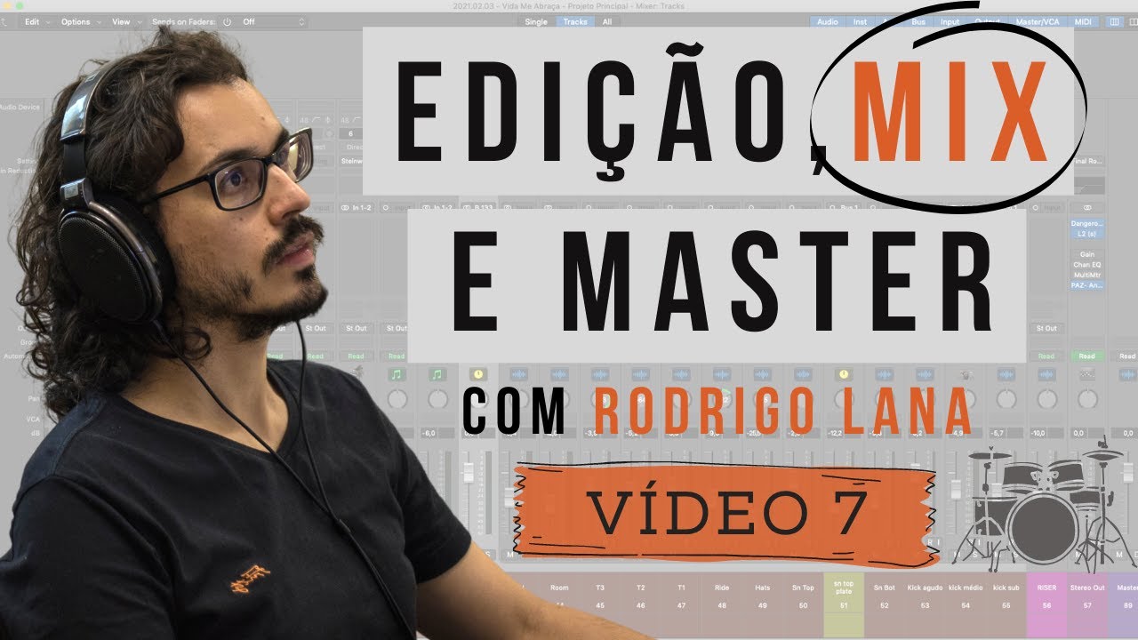7.Mixagem de bateria | Série: Edição, Mix e Master do início ao fim (com Rodrigo Lana) | # 177