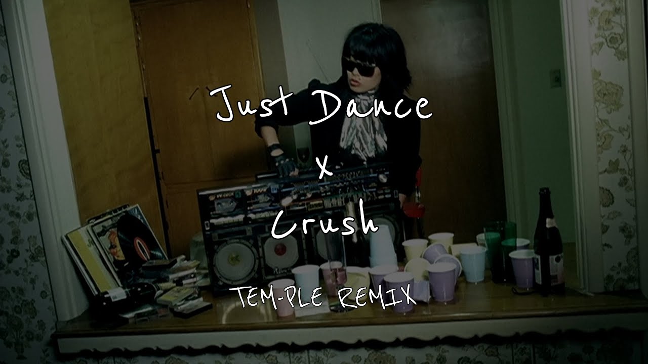 Just Dance x Crush TEM-PLE REMIX