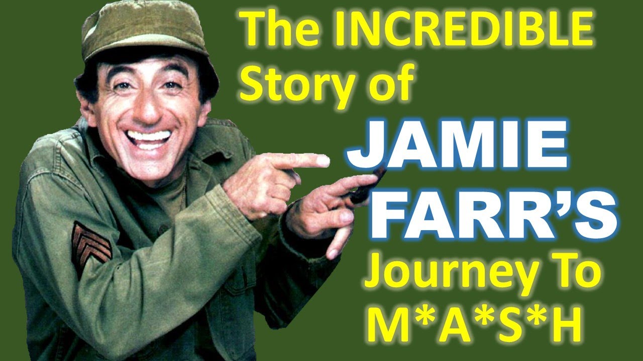 The Incredible Story of Jamie Farr's Journey to M*A*S*H
