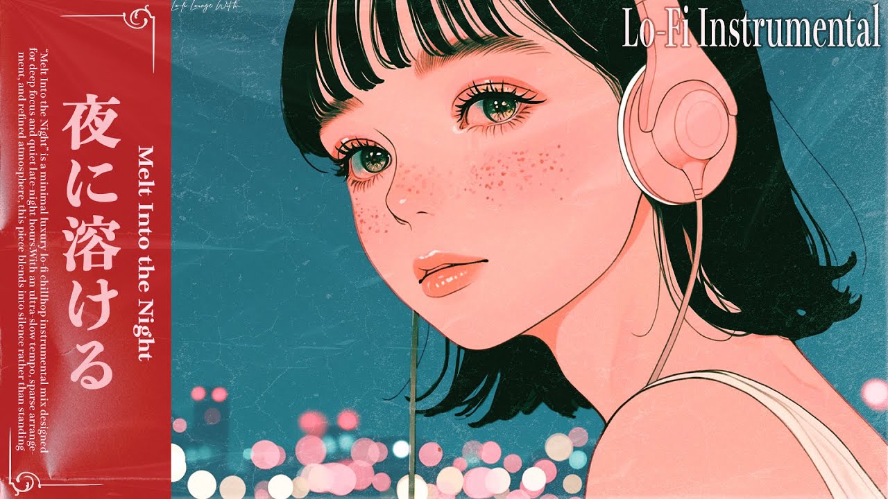 【3Hours】Melt Into the Night 夜に溶ける | Lo-Fi Instrumental Chillhop for Study, Focus & Relax