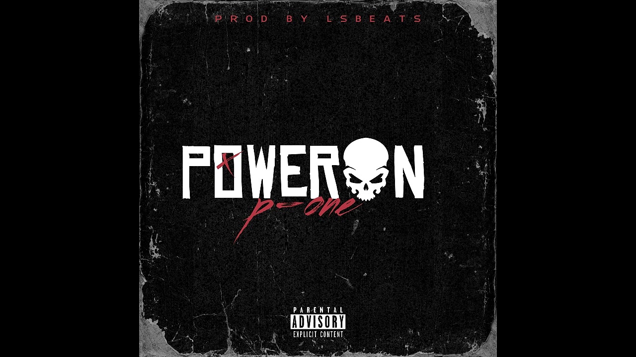 P-ONE - POWER ON (OFFICIAL MUSIC)