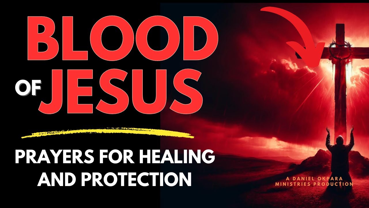 Blood of Jesus Prayer for Healing | Declare This for 7 Days and Uproot Every Sickness